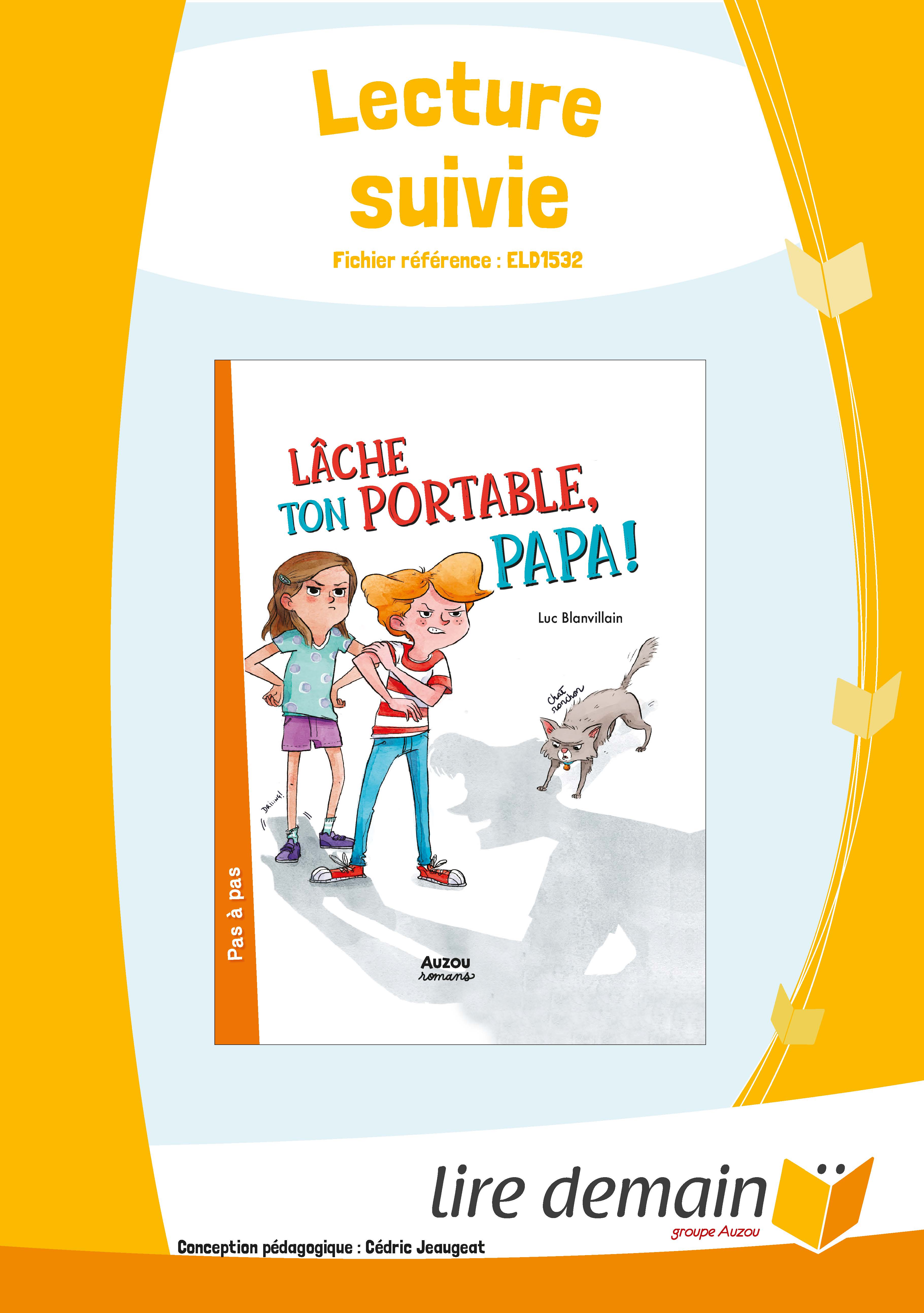 LECTURE SUIVIE - LACHE TON PORTABLE PAPA (FICHIER SEUL)