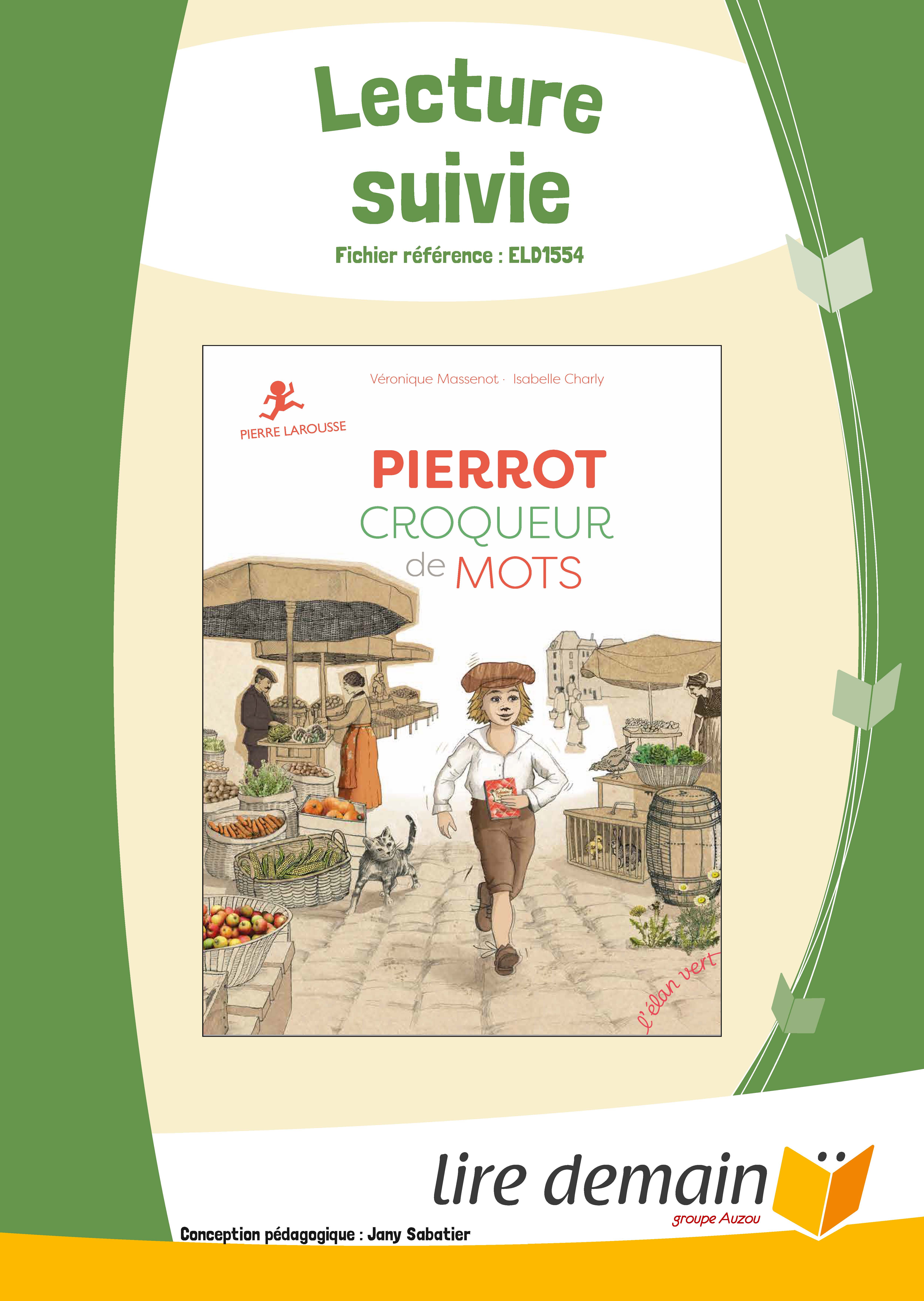 LECTURE SUIVIE - PIERROT CROQUEUR DE MOTS
