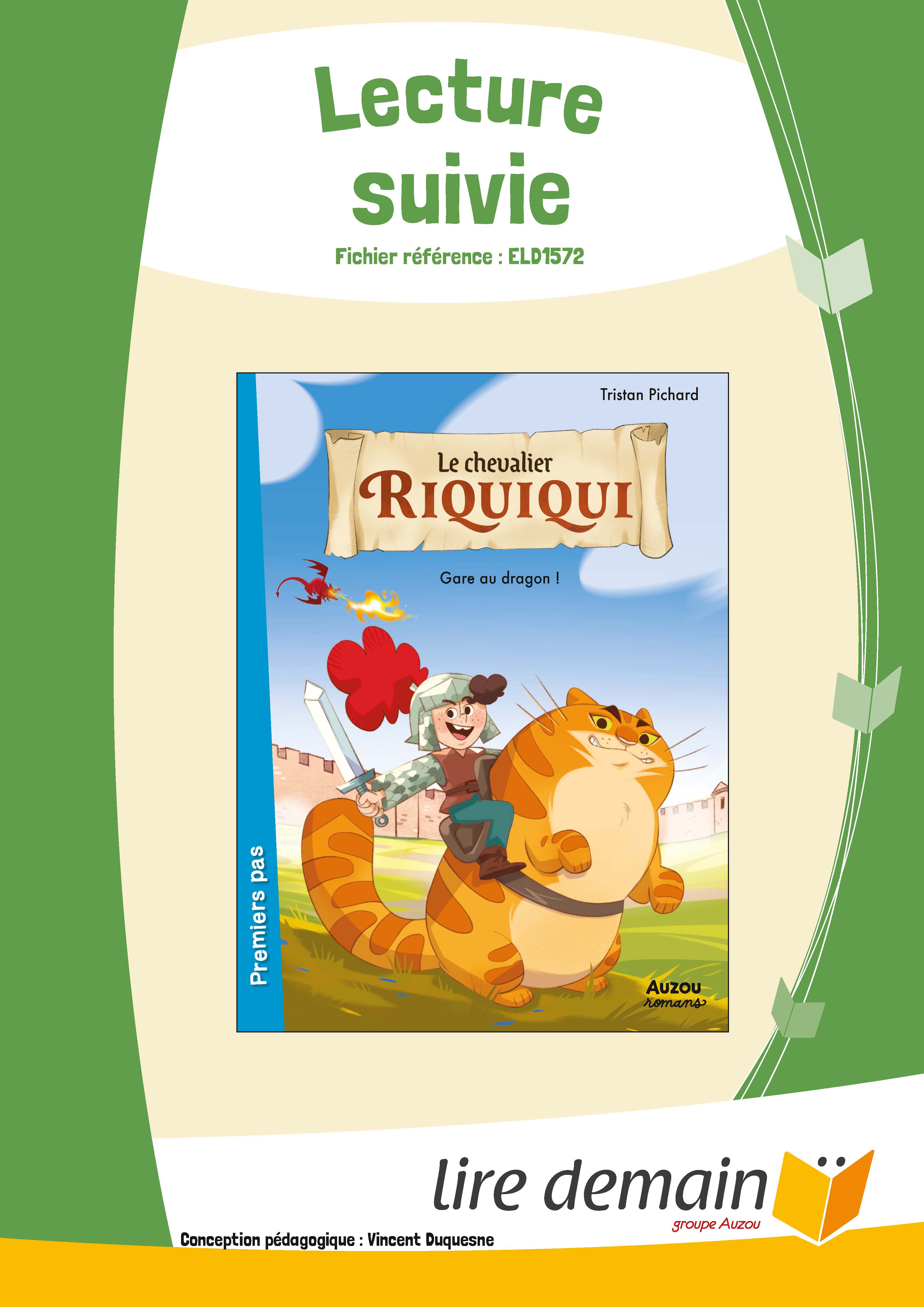 LECTURE SUIVIE  LE CHEVALIER RIQUIQUI - GARE AU DRAGON ! (25EX)