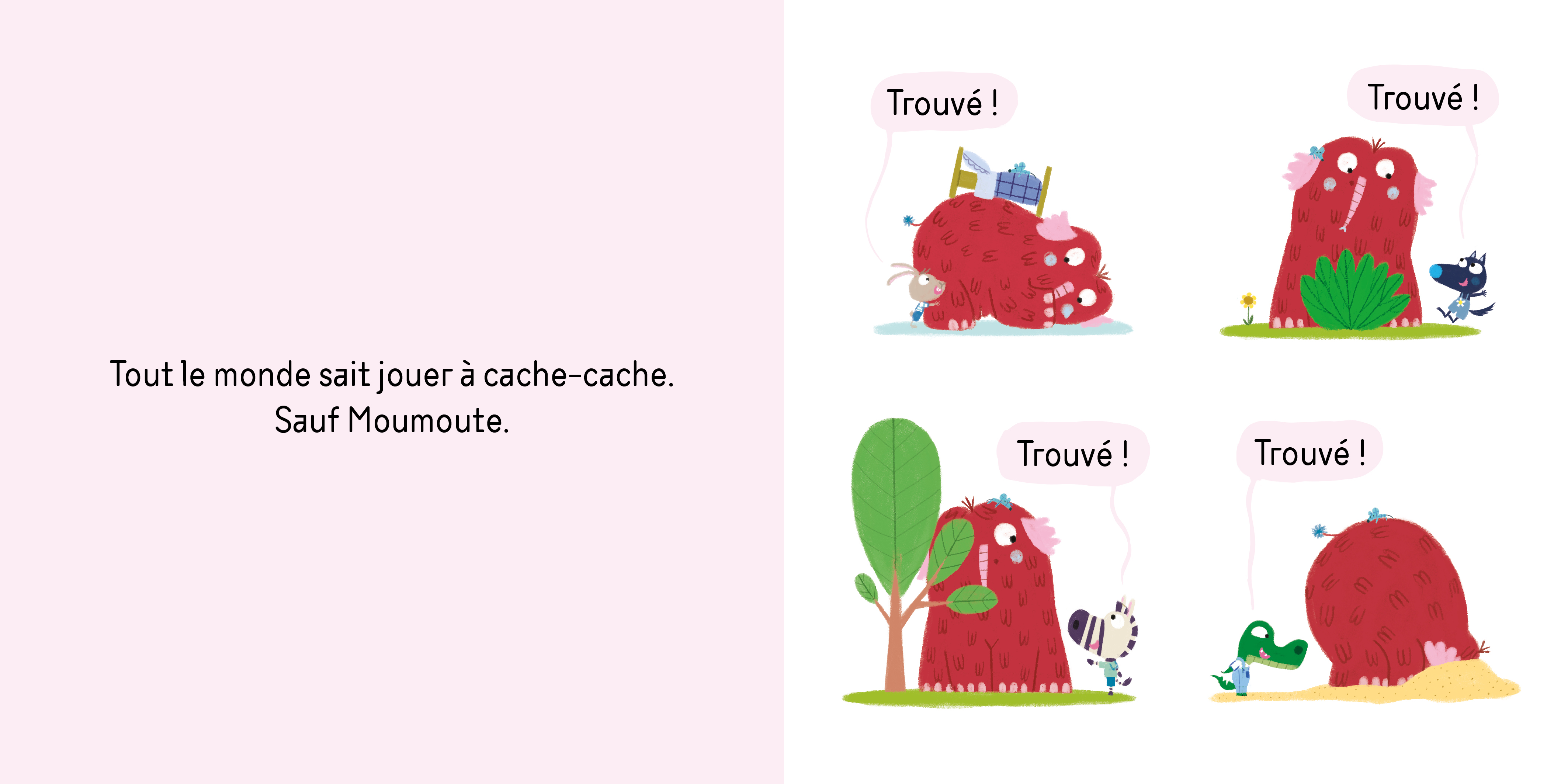 CACHE-CACHE MOUMOUTE CACHE-CACHE MOUMOUTE