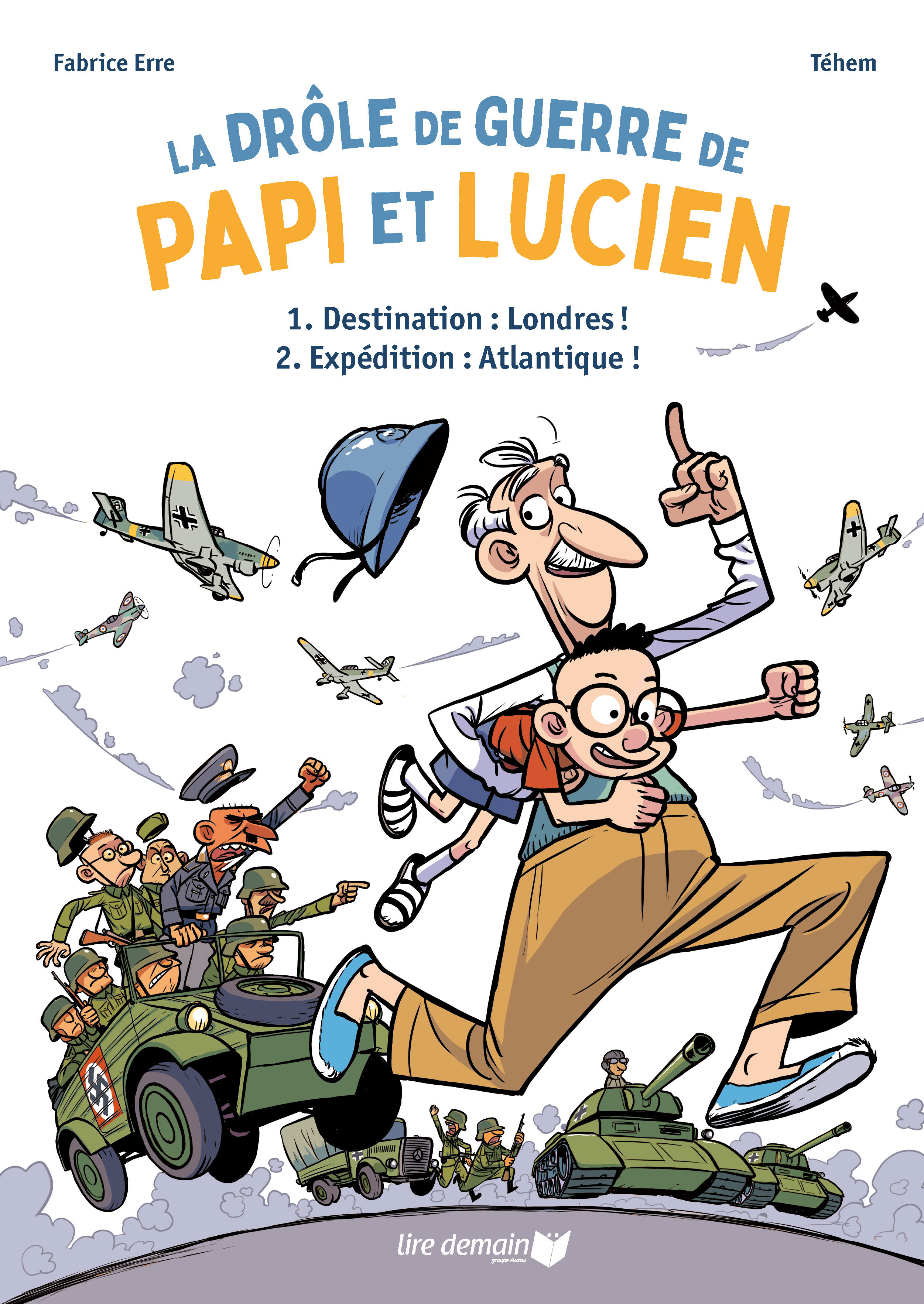 LA DROLE DE GUERRE DE PAPI ET LUCIEN TOMES 1 ET 2