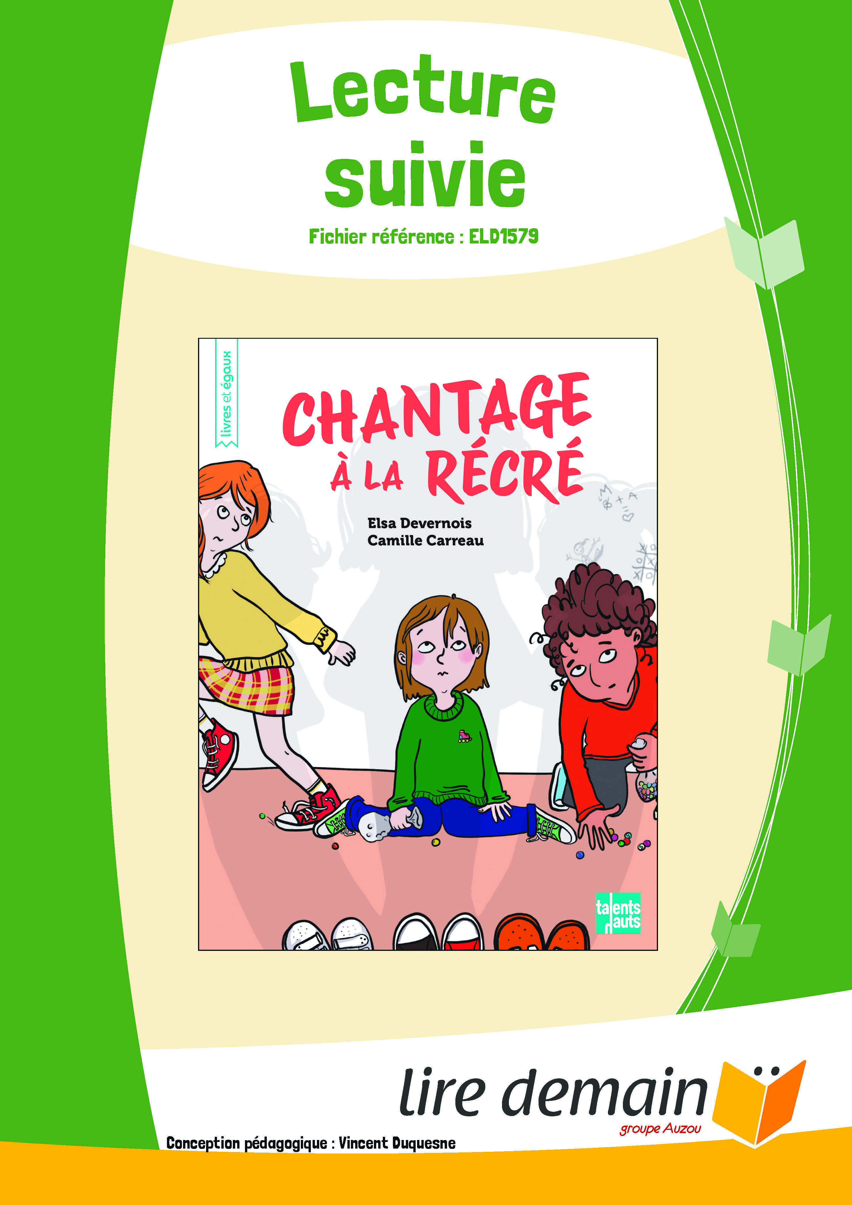 LECTURE SUIVIE CHANTAGE A LA RECRE (25 EX)