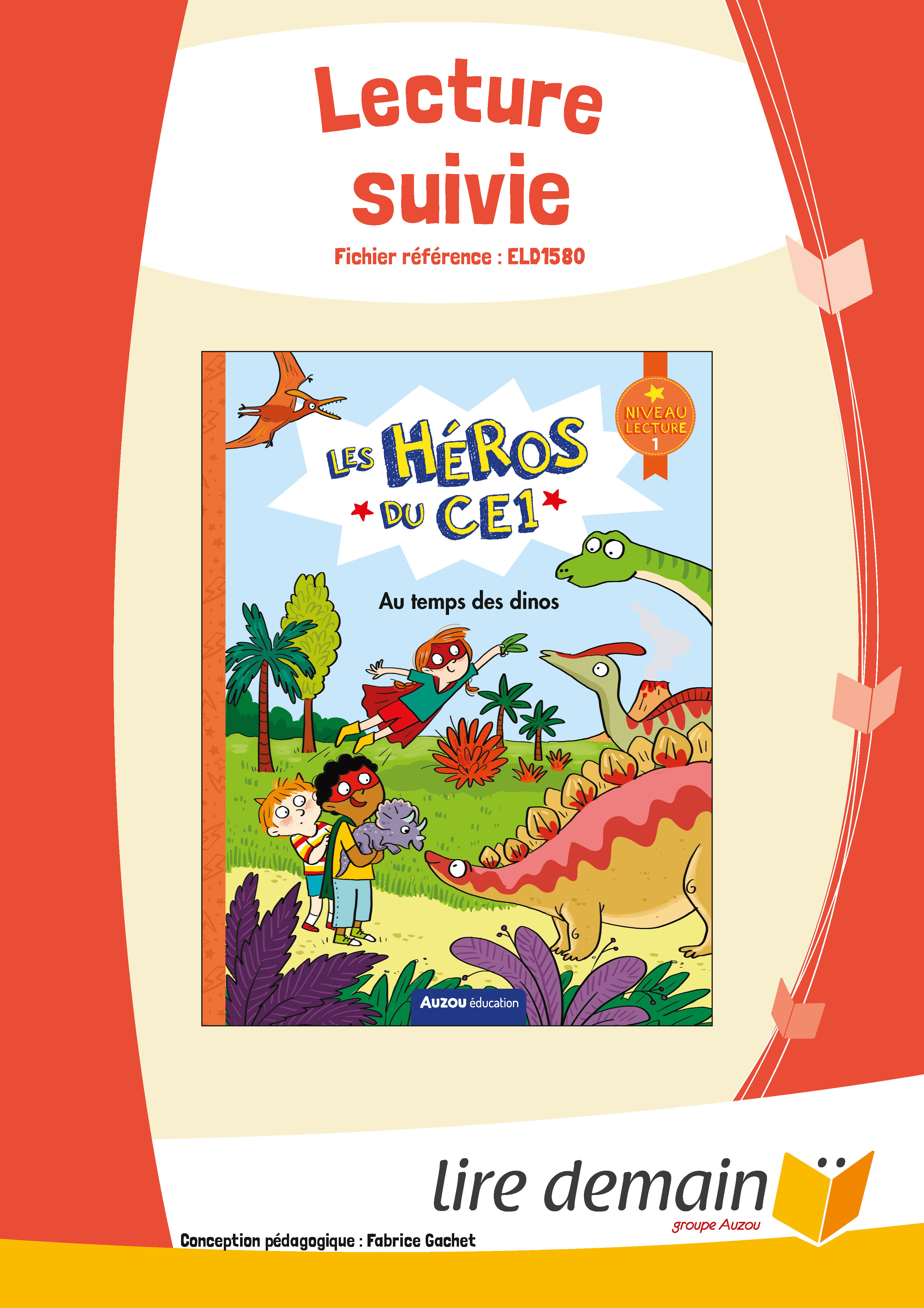 FICHIER LECTURE SUIVIE HEROS DU CE1 - AU TEMPS DES DINOS (25 EX)
