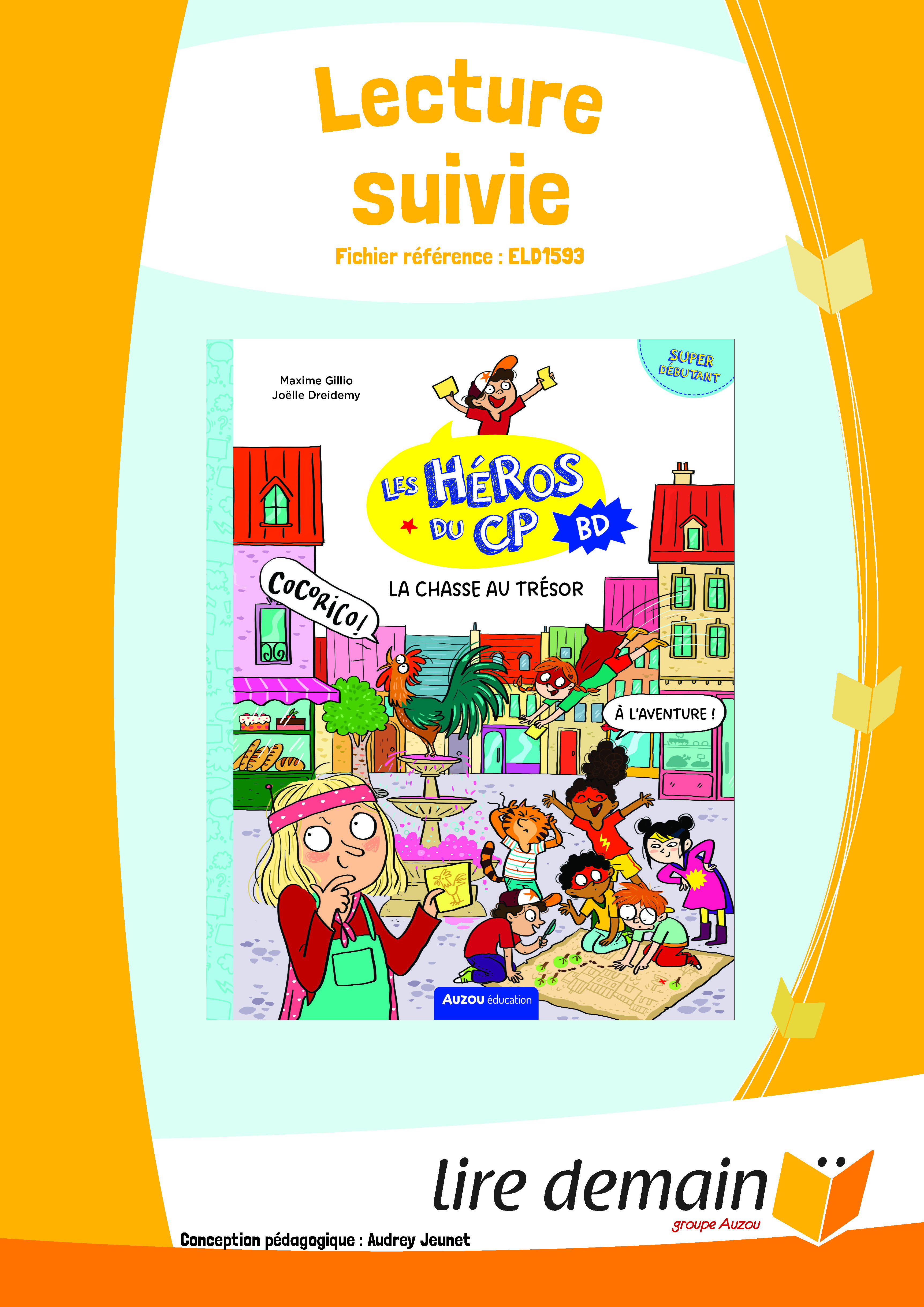 LECTURE SUIVIE - LES HEROS DU CP EN BD - LA CHASSE AU TRESOR