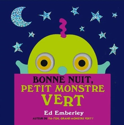 Bonne nuit, petit monstre vert Bonne nuit, petit monstre vert