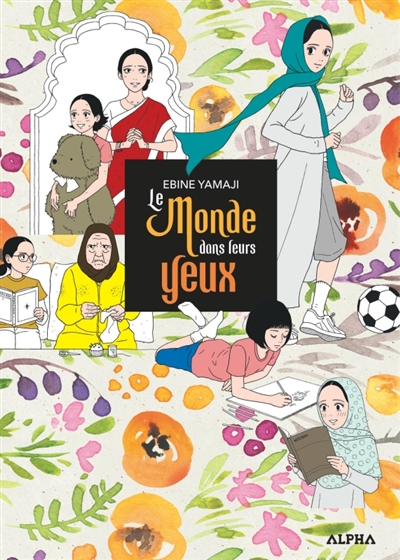 LE MONDE DANS LEURS YEUX LE MONDE DANS LEURS YEUX