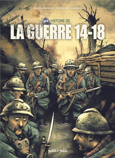 UNE HISTOIRE DE LA GUERRE 14-18