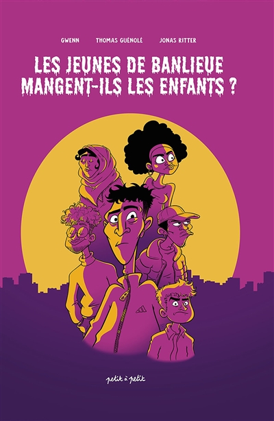 LES JEUNES DE BANLIEUE MANGENT-ILS LES ENFANTS ? LES JEUNES DE BANLIEUE MANGENT-ILS LES ENFANTS ?