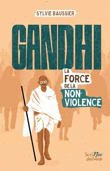 GANDHI, LA FORCE DE LA NON-VIOLENCE
