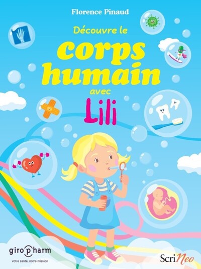 DECOUVRE LE CORPS HUMAIN AVEC LILI DECOUVRE LE CORPS HUMAIN AVEC LILI
