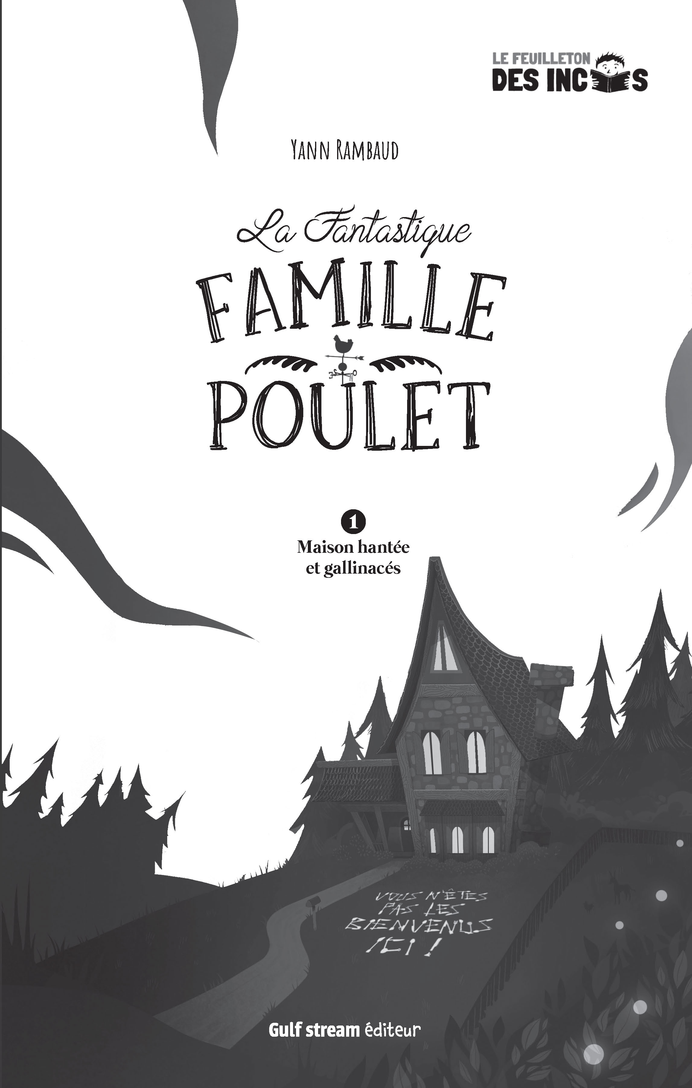 LA FANTASTIQUE FAMILLE POULET T1 MAISON HANTEE ET GALLINACES