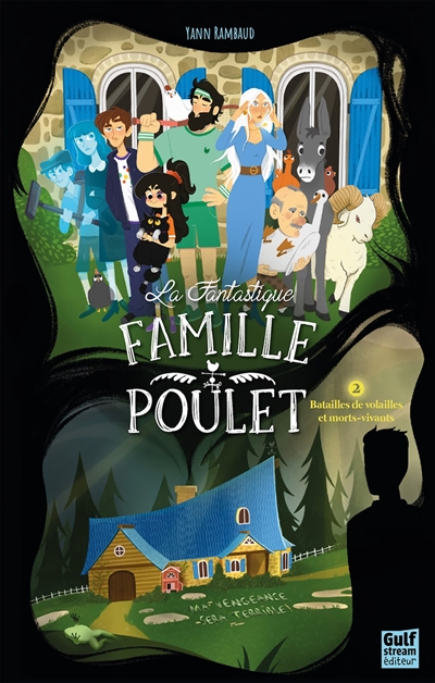 LA FANTASTIQUE FAMILLE POULET T2 BATAILLES DE VOLAILLES ET MORTS-VIVANTS