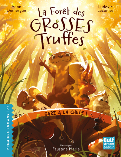 LA FORET DES GROSSES TRUFFES T1 GARE A LA CHUTE !