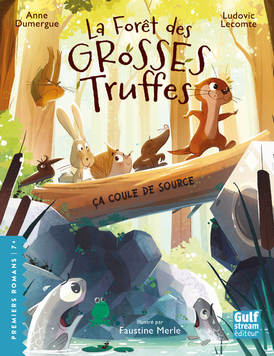 LA FORET DES GROSSES TRUFFES T2 CA COULE DE SOURCE