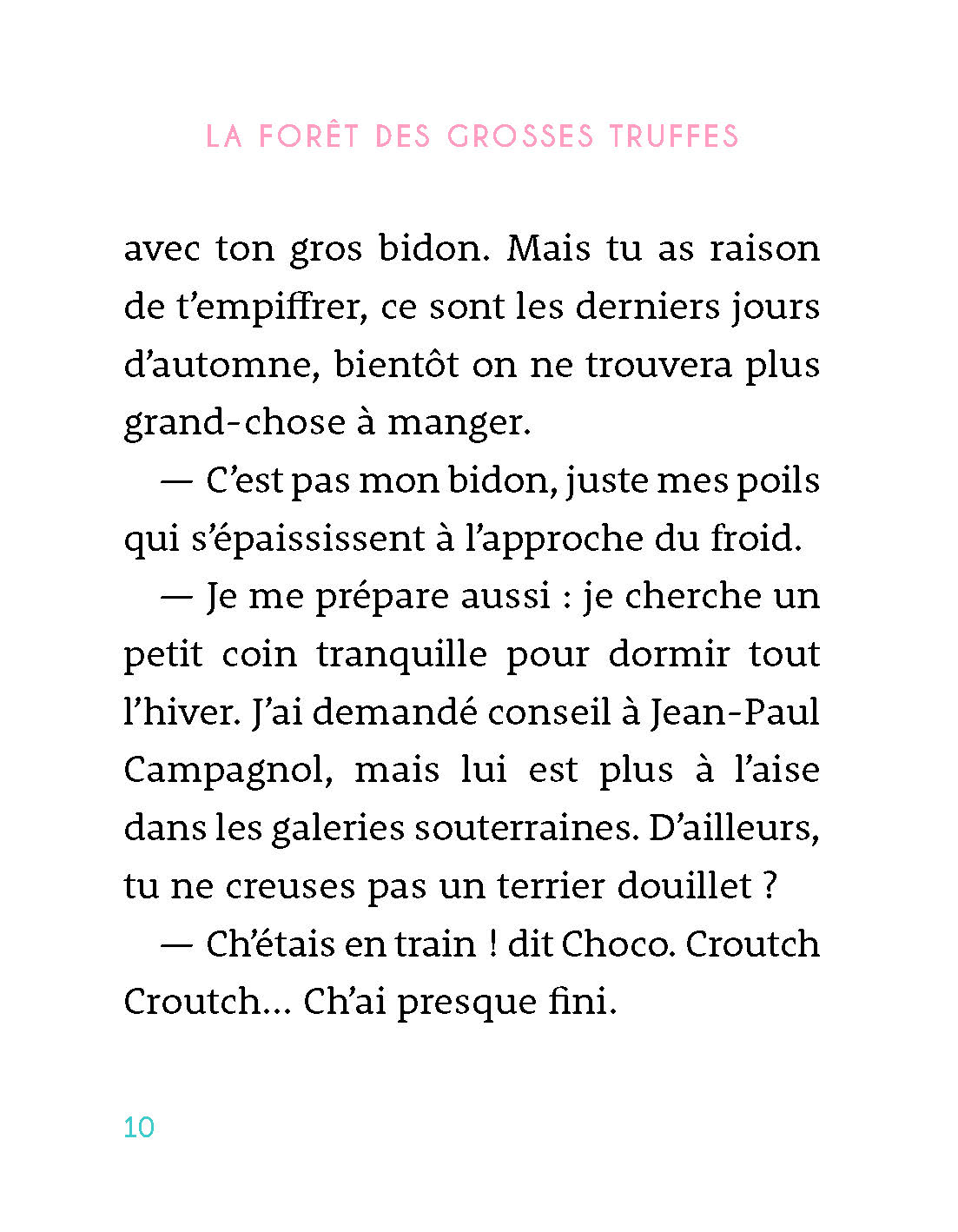LA FORET DES GROSSES TRUFFES T4 CHOCOTTES HIVERNALES