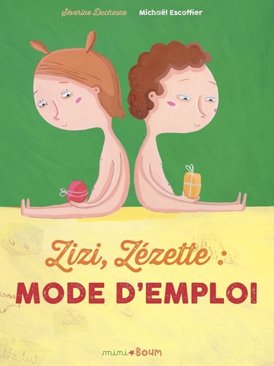 ZIZI, ZEZETTE : MODE D