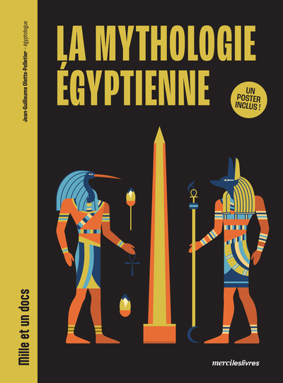 LA MYTHOLOGIE EGYPTIENNE - MILLE ET UN DOCS