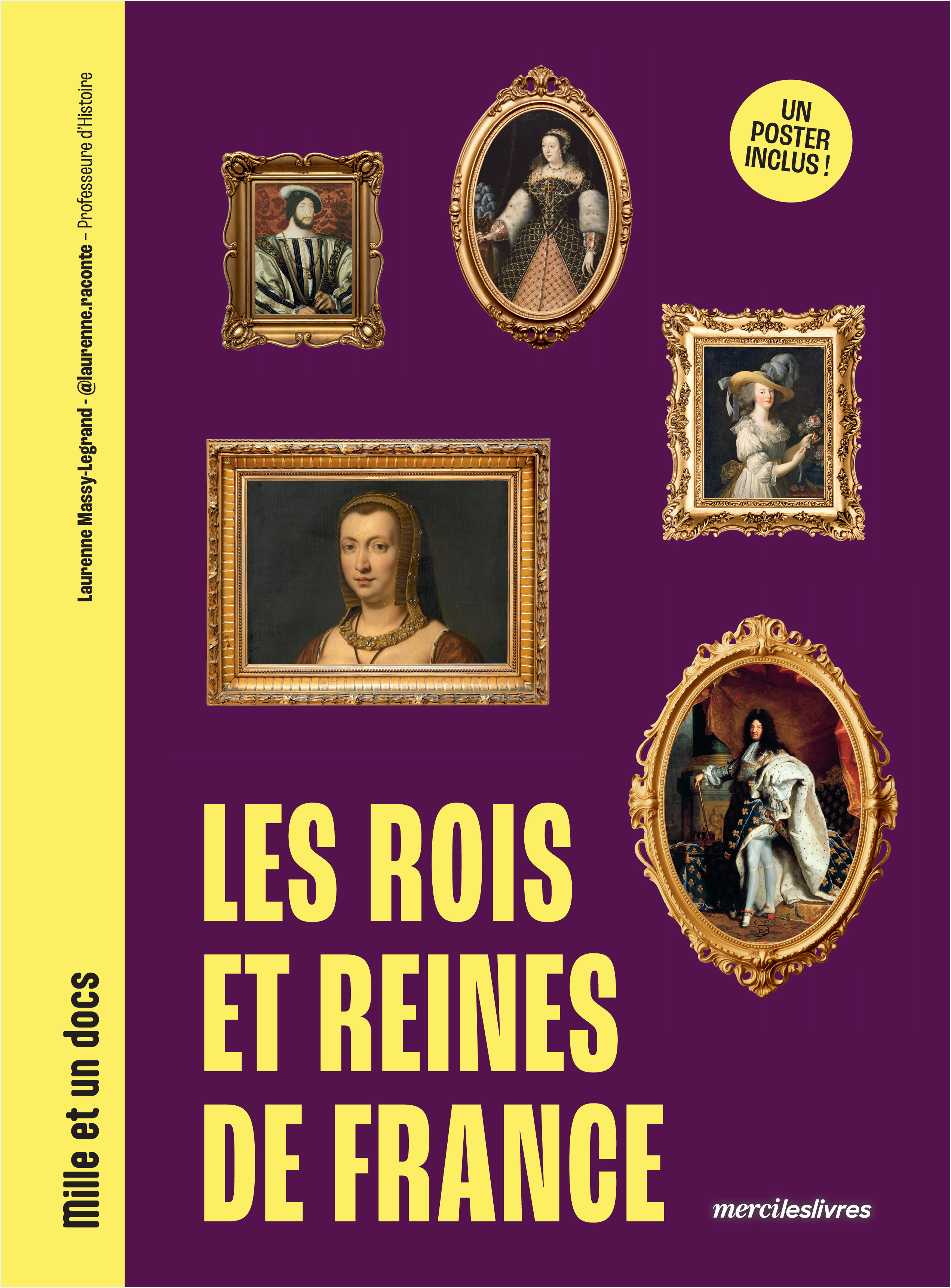 LES ROIS ET REINES DE FRANCE - MILLE ET UN DOCS