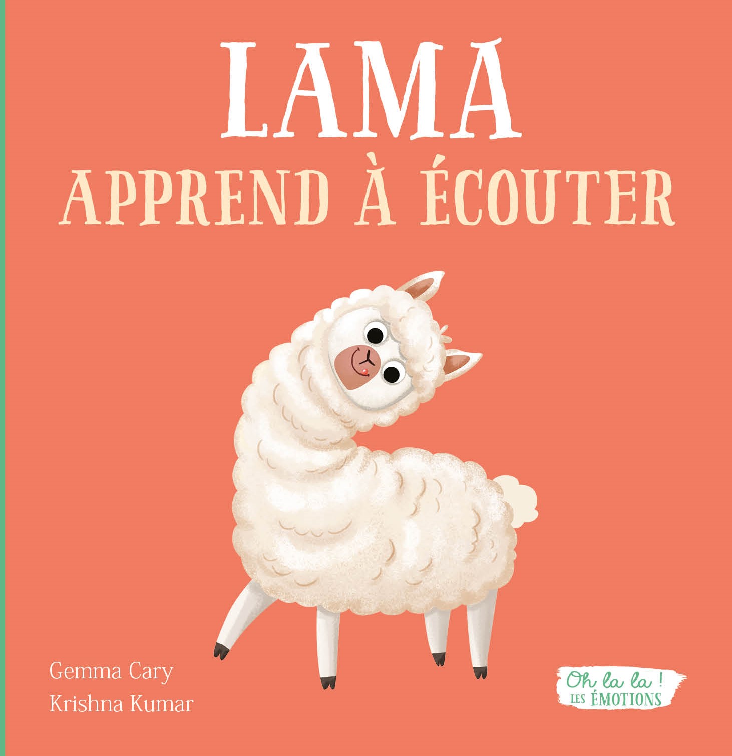 LAMA APPREND A ECOUTER - OH LA LA ! LES EMOTIONS ! LAMA APPREND A ECOUTER - OH LA LA ! LES EMOTIONS !