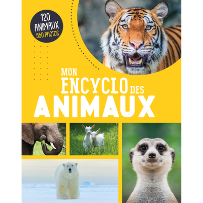 MON ENCYCLO DES ANIMAUX MON ENCYCLO DES ANIMAUX