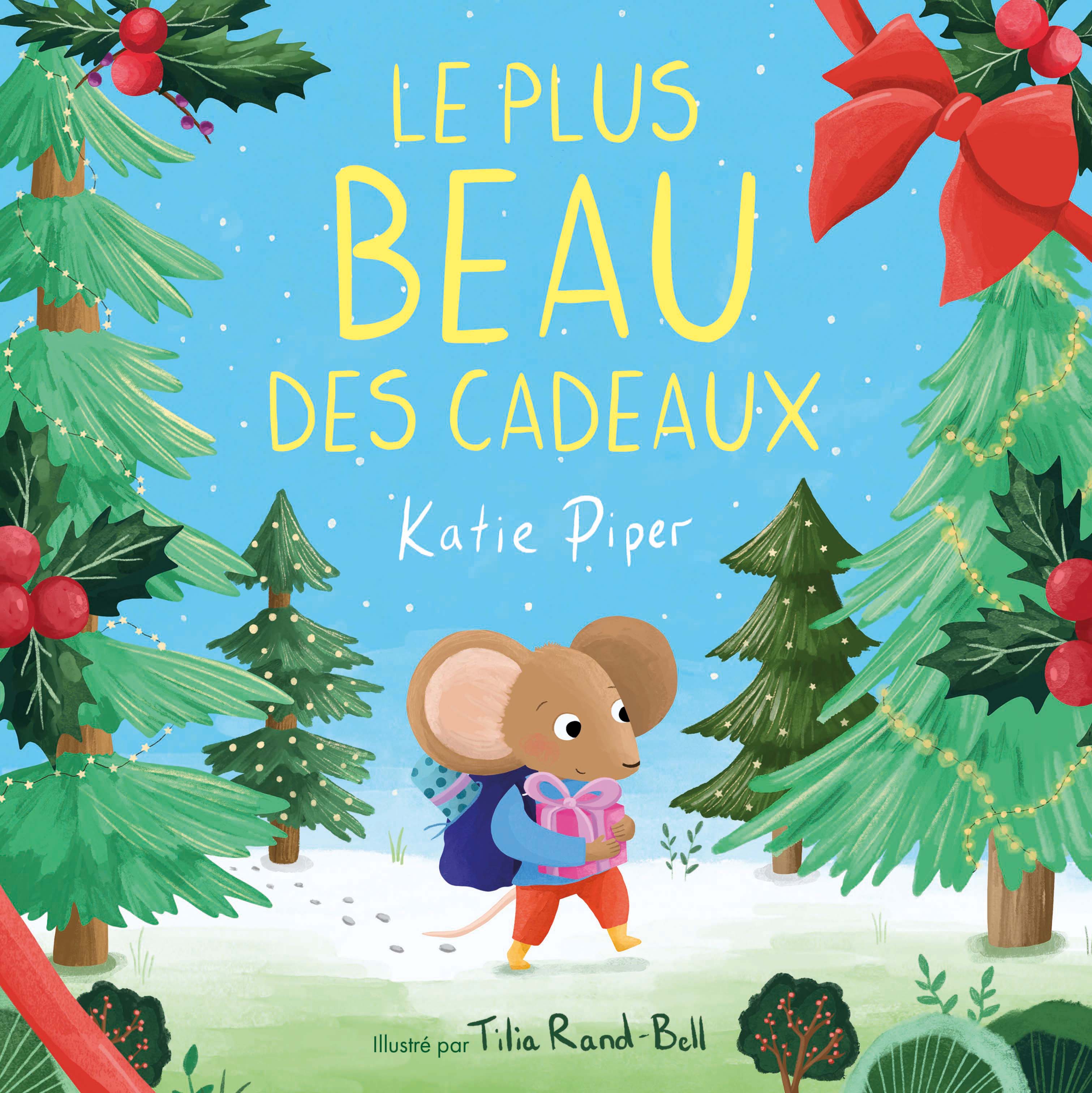 LE PLUS BEAU DES CADEAUX