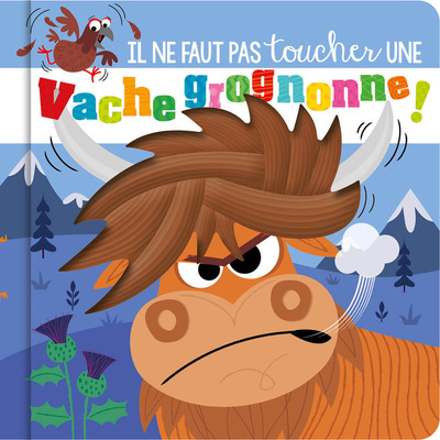 IL NE FAUT PAS TOUCHER UNE VACHE GROGNONNE