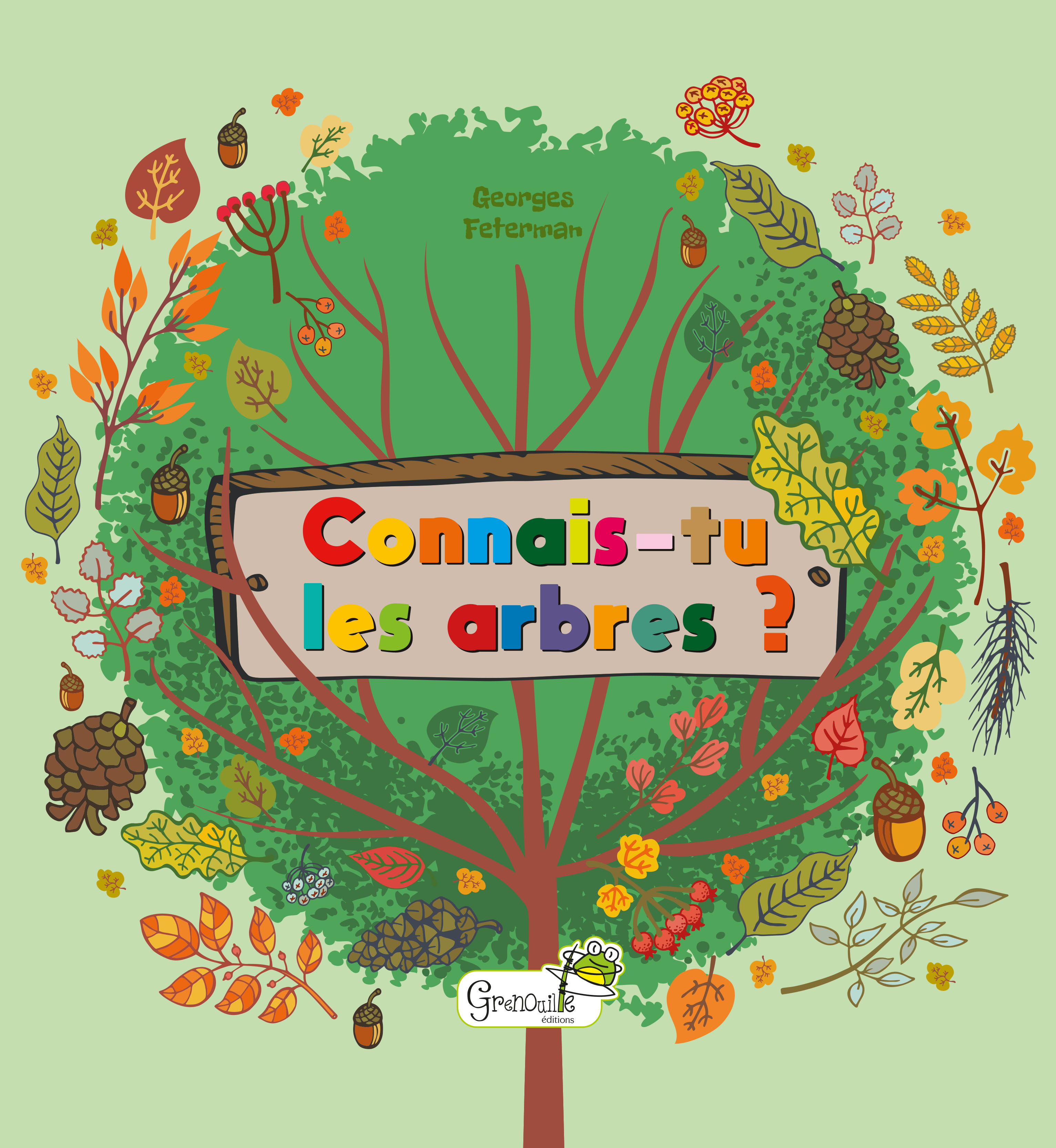 CONNAIS-TU LES ARBRES ? CONNAIS-TU LES ARBRES ?
