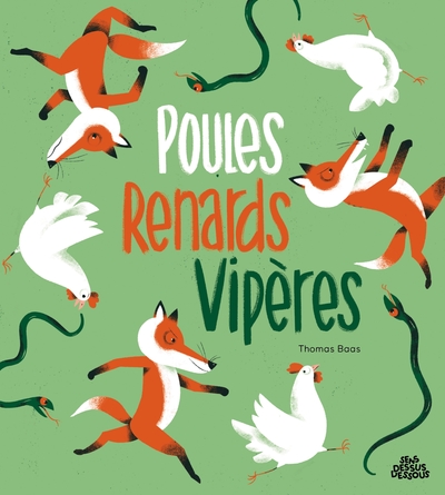 POULES, RENARDS, VIPERES ! POULES, RENARDS, VIPERES !
