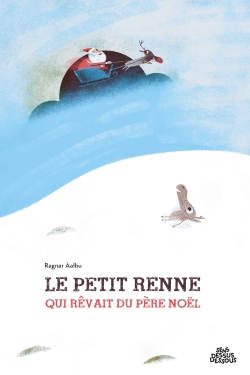 LE PETIT RENNE QUI REVAIT DU PERE NOEL