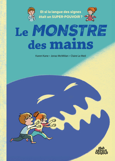 LE MONSTRE DES MAINS LE MONSTRE DES MAINS