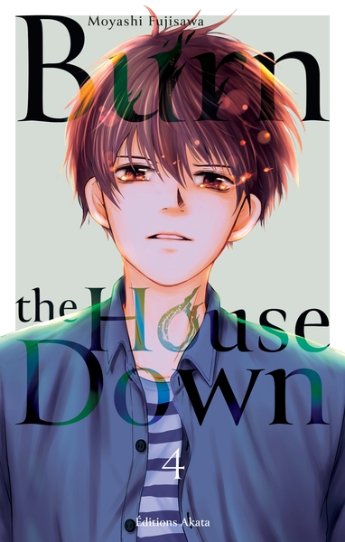 Burn the House Down - Tome 4 (VF) Burn the House Down - Tome 4 (VF)