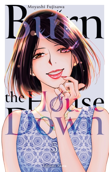 Burn the House Down - Tome 5 (VF) Burn the House Down - Tome 5 (VF)
