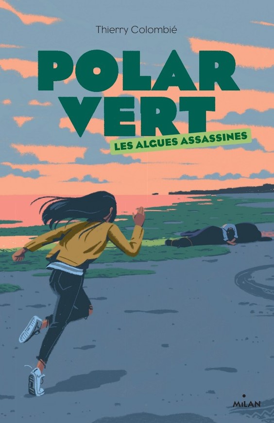 POLAR VERT T1 (LES ALGUES ASSASSINES) POLAR VERT T1 (LES ALGUES ASSASSINES)