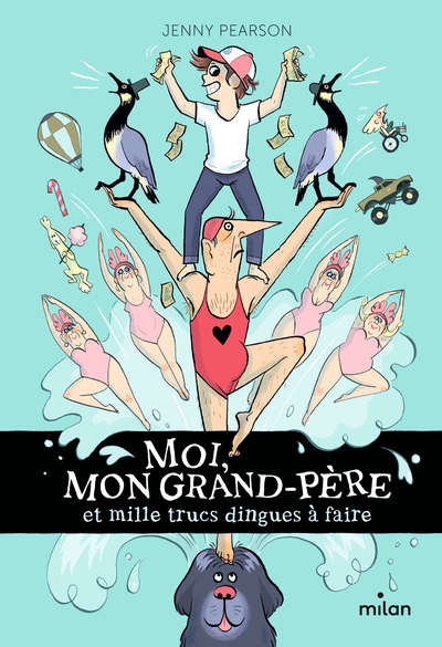 Moi, mon grand-père et mille trucs dingues à faire Moi, mon grand-père et mille trucs dingues à faire