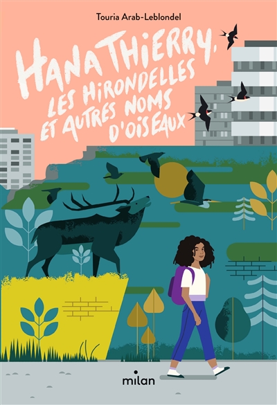 HANA THIERRY, LES HIRONDELLES ET AUTRES NOMS D