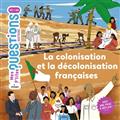 LA COLONISATION ET LA DECOLONISATION