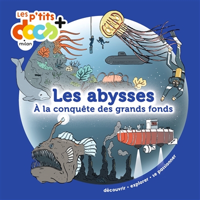 LES ABYSSES : A LA CONQUETE DES GRANDS FONDS