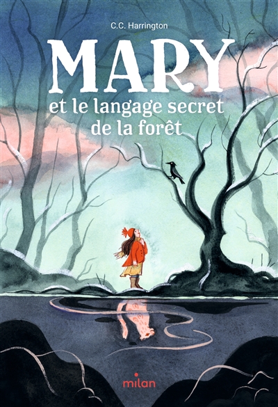 Mary et le langage secret de la forêt Mary et le langage secret de la forêt