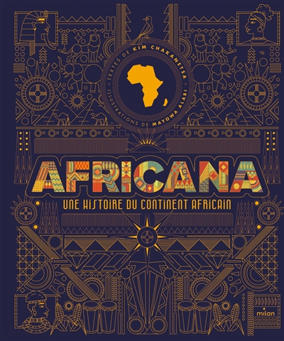 AFRICANA : UNE HISTOIRE DU CONTINENT AFRICAIN