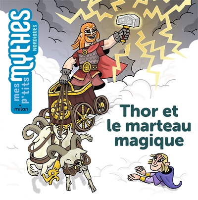 THOR ET LE MARTEAU MAGIQUE