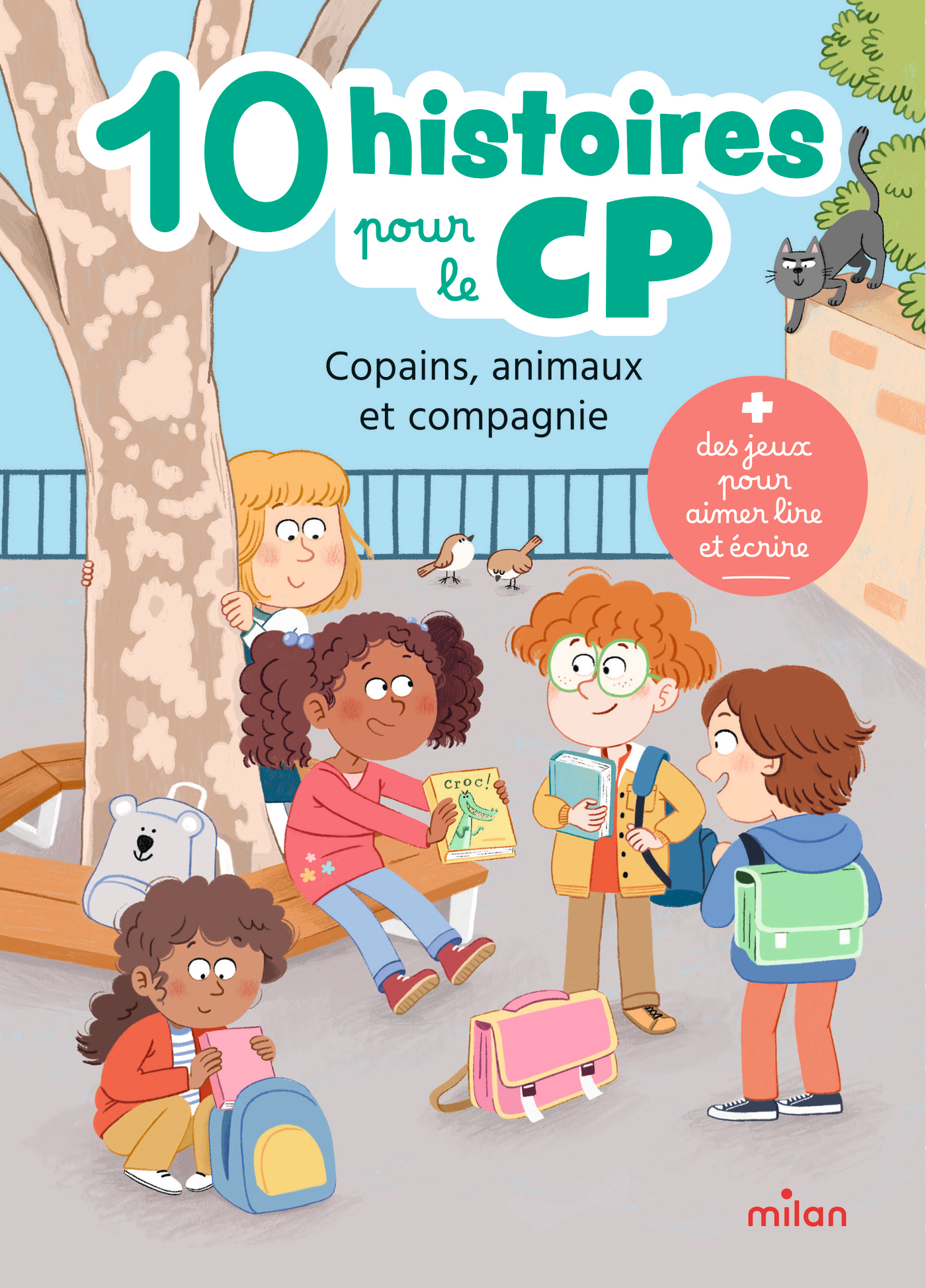 10 HISTOIRES POUR LE CP : COPAINS, ANIMAUX ET COMPAGNIE