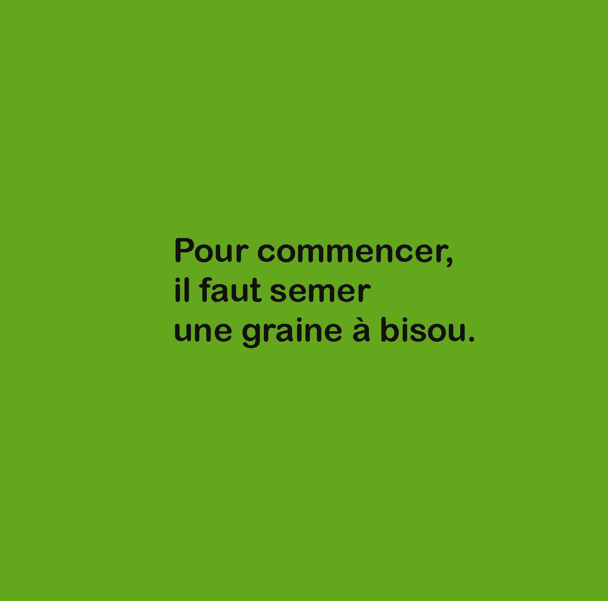 COMMENT FAIRE POUR AVOIR UN BISOU ?