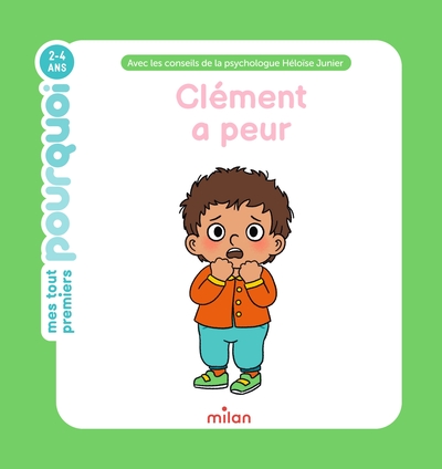CLEMENT A PEUR - MES TOUT PREMIERS POURQUOI - 