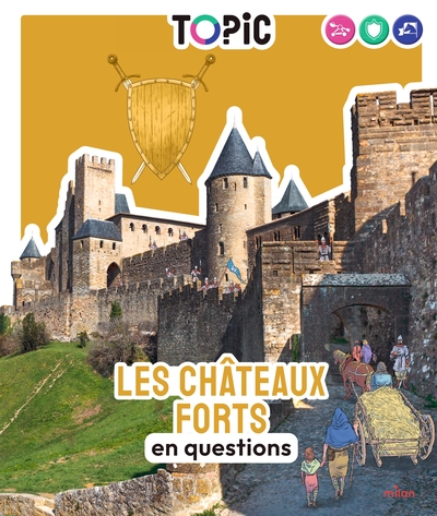 LES CHATEAUX FORTS