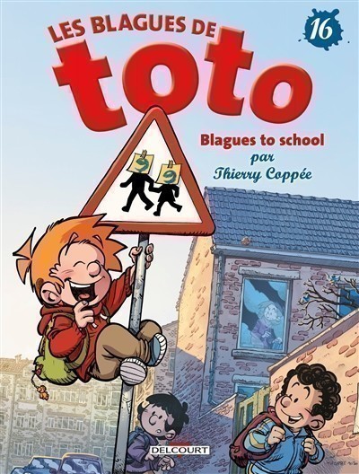 LES BLAGUES DE TOTO. VOLUME 16, BLAGUES TO SCHOOL
