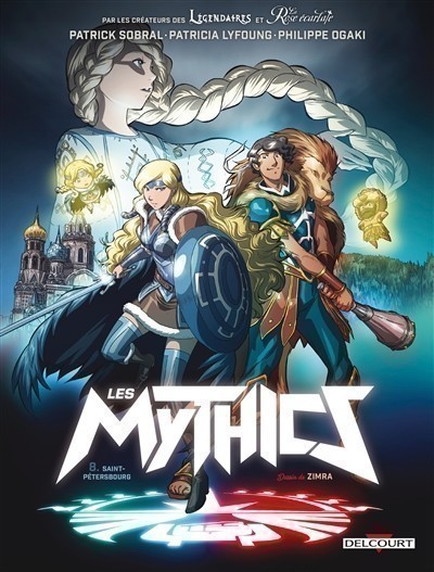 Les mythics. Volume 8, Saint-Pétersbourg Les mythics. Volume 8, Saint-Pétersbourg