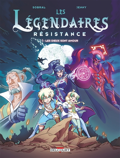 LES LEGENDAIRES : RESISTANCE. VOL. 1. LES DIEUX SONT AMOUR