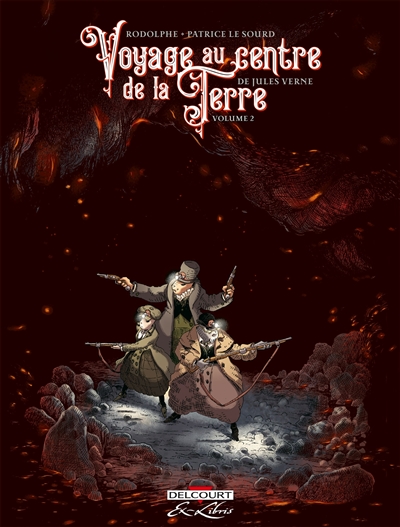 VOYAGE AU CENTRE DE LA TERRE : DE JULES VERNE T2