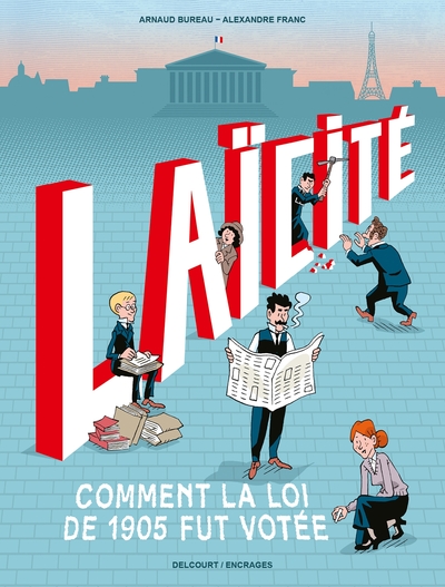 Laïcité : Comment la loi de 1905 fut votée
