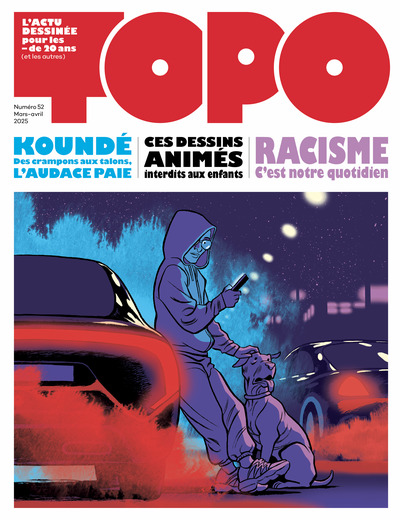 TOPO 52 - LE RACISME TOPO 52 - LE RACISME